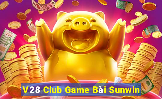 V28 Club Game Bài Sunwin