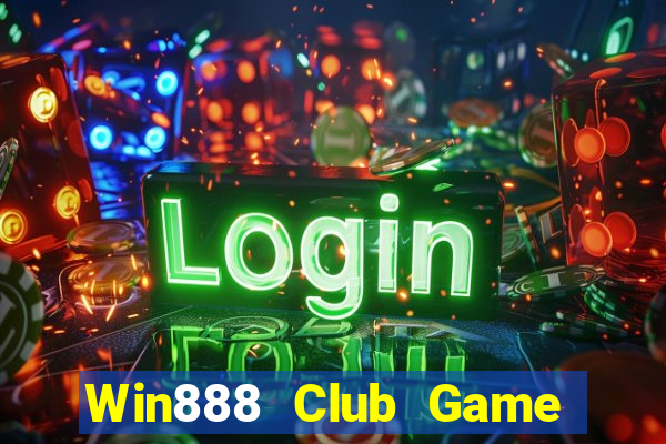 Win888 Club Game Bài 52Fun Đổi Thưởng