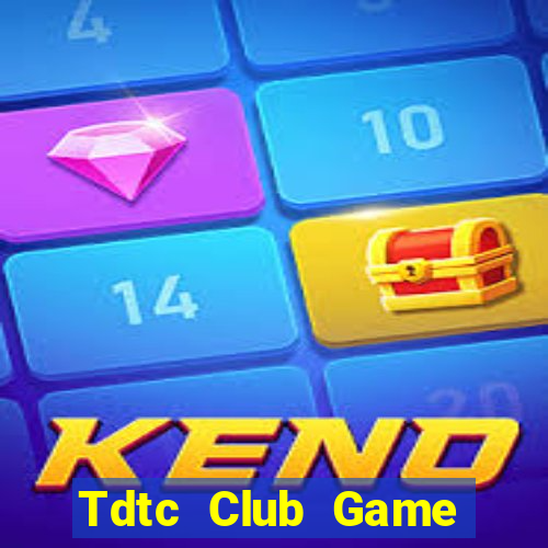 Tdtc Club Game Bài Đổi Thưởng Caovietnet