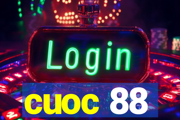 cuoc 88