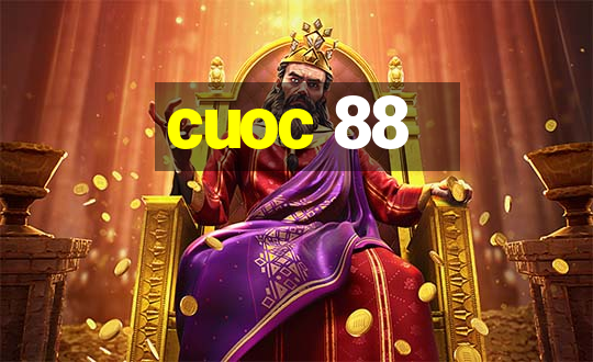 cuoc 88