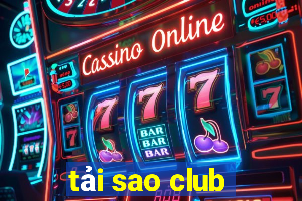 tải sao club