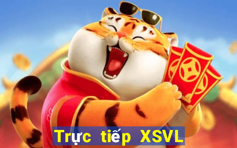 Trực tiếp XSVL Thứ 7