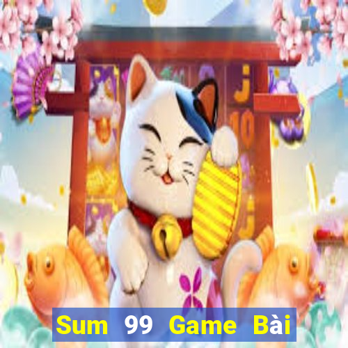 Sum 99 Game Bài Đổi Thưởng B52