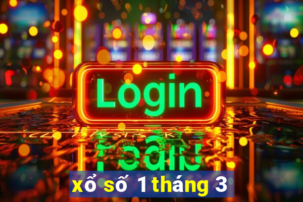 xổ số 1 tháng 3