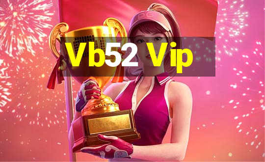 Vb52 Vip