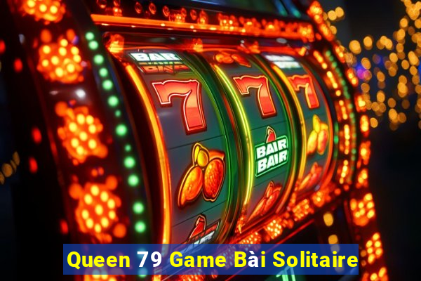 Queen 79 Game Bài Solitaire