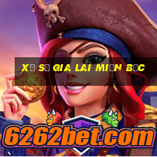 xổ số gia lai miền bắc