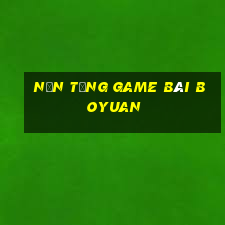 Nền tảng game bài Boyuan