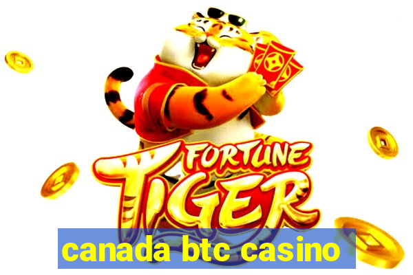 canada btc casino