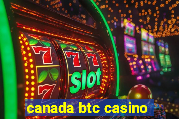 canada btc casino