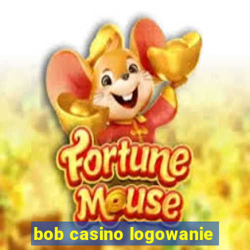 bob casino logowanie