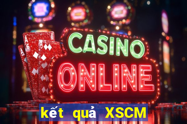 kết quả XSCM ngày 21