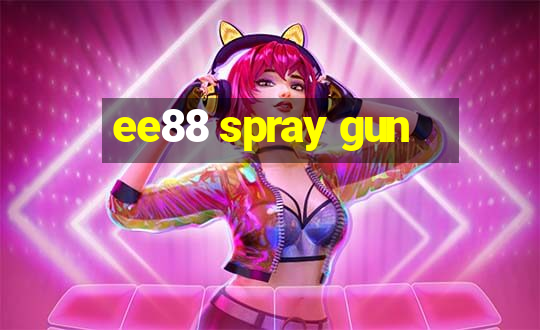 ee88 spray gun