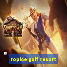 ropice golf resort