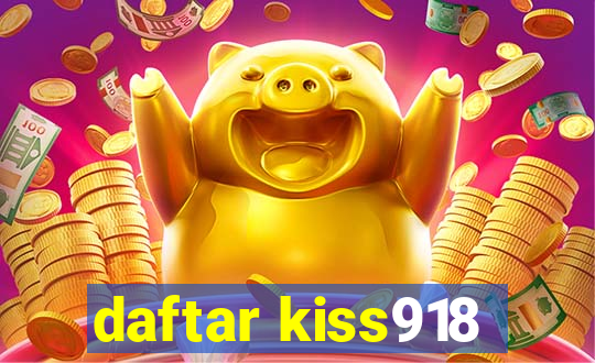 daftar kiss918