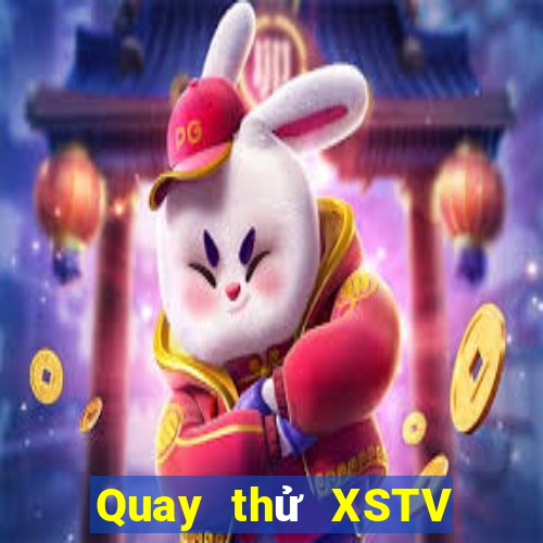 Quay thử XSTV ngày mai