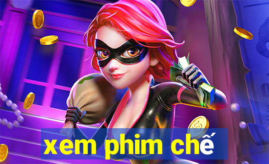 xem phim chế