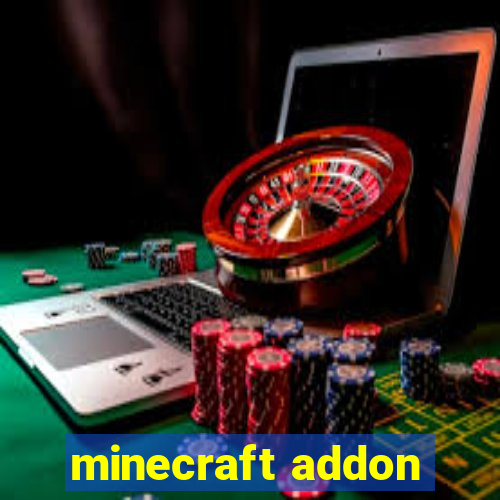 minecraft addon