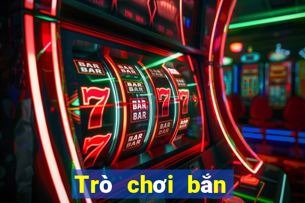 Trò chơi bắn cá mới 2019