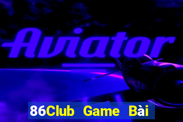 86Club Game Bài Quay Hũ