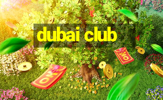 dubai club