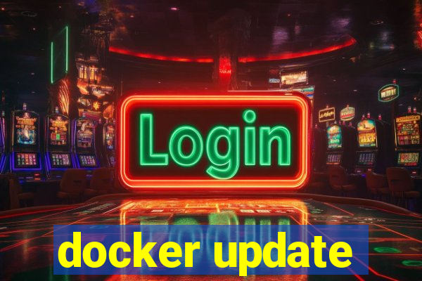 docker update