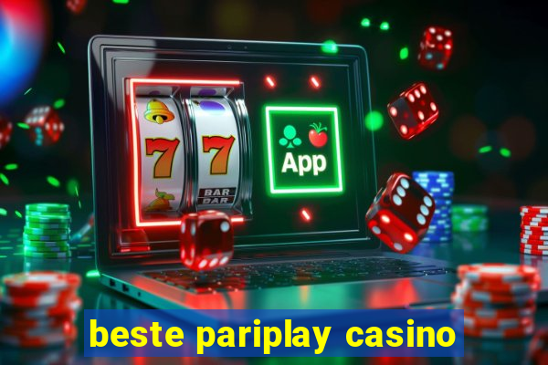 beste pariplay casino