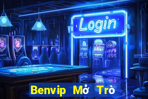 Benvip Mở Trò Chơi Ô Tô