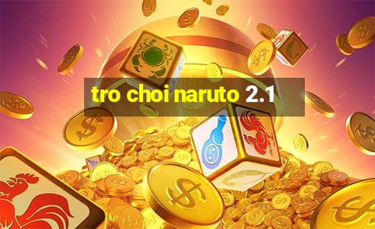 tro choi naruto 2.1