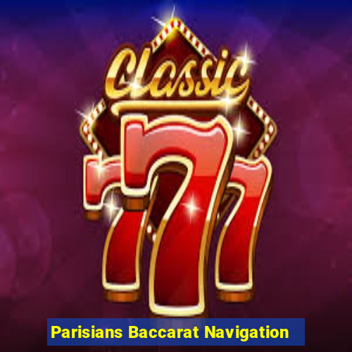 Parisians Baccarat Navigation