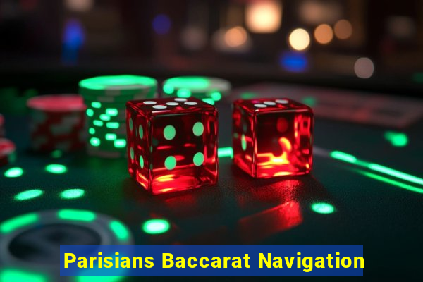 Parisians Baccarat Navigation