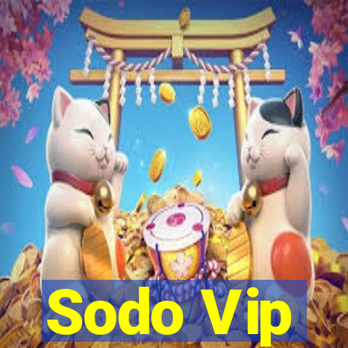 Sodo Vip