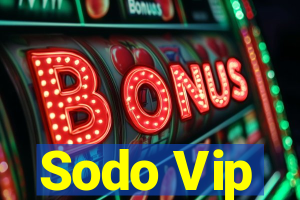 Sodo Vip