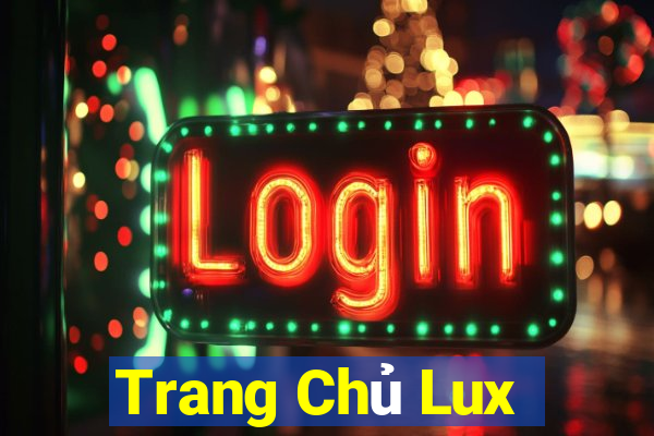 Trang Chủ Lux