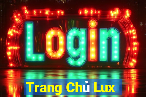 Trang Chủ Lux