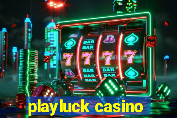 playluck casino