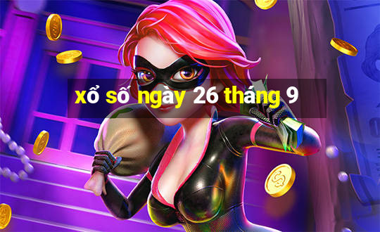 xổ số ngày 26 tháng 9