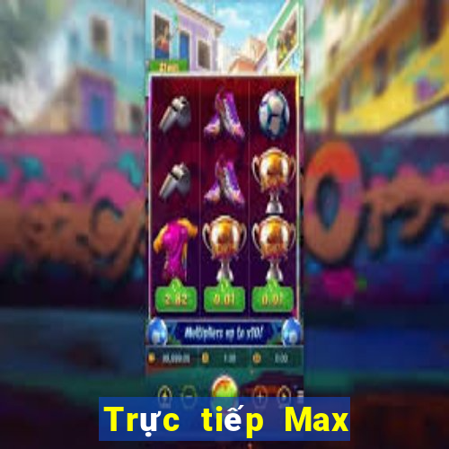 Trực tiếp Max 4D ngày 7