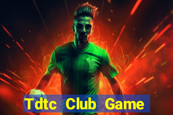 Tdtc Club Game Bài Dubai