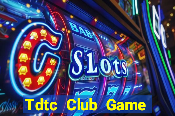 Tdtc Club Game Bài Dubai