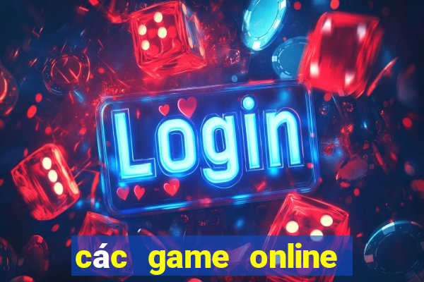 các game online hay 2016