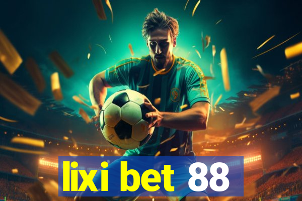 lixi bet 88