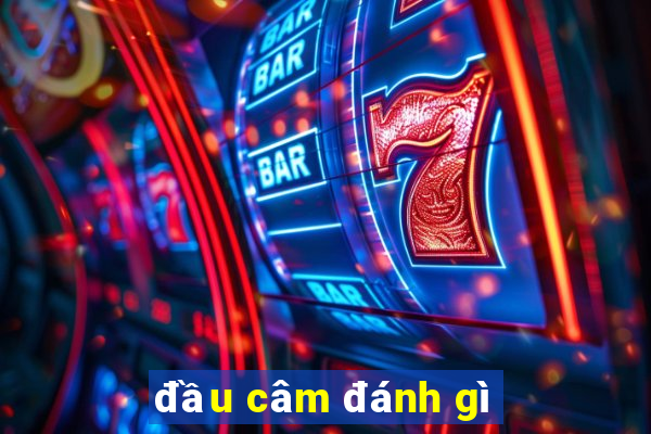 đầu câm đánh gì