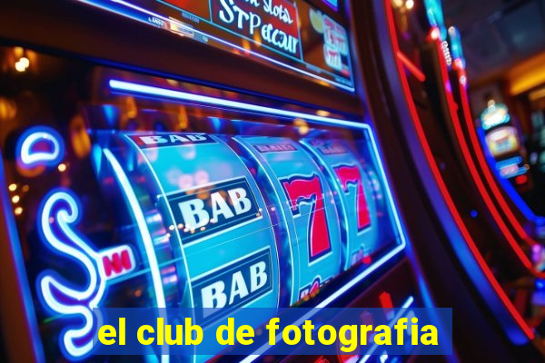 el club de fotografia