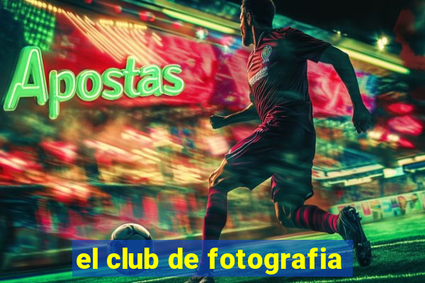 el club de fotografia