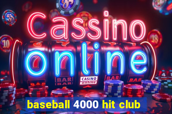 baseball 4000 hit club