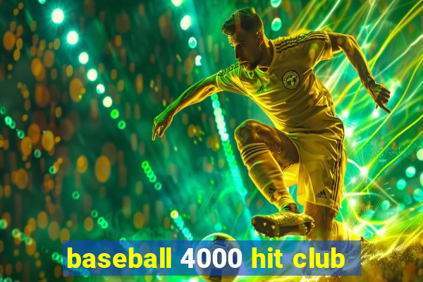 baseball 4000 hit club