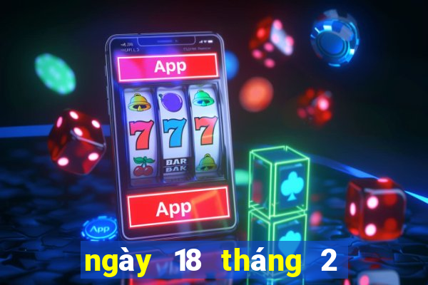 ngày 18 tháng 2 xổ số kiên giang