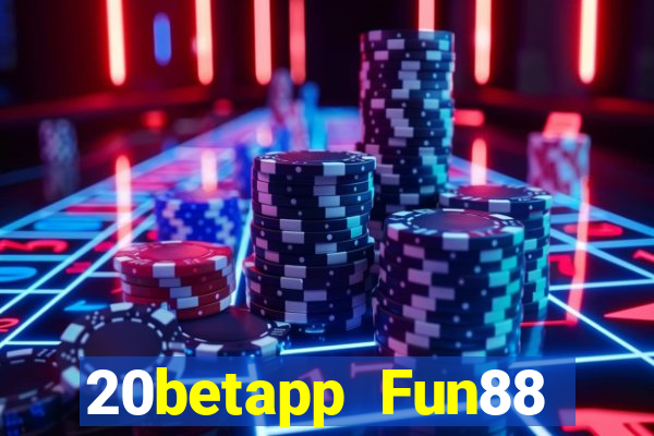 20betapp Fun88 Caibao Web